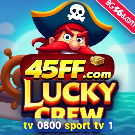 tv 0800 sport tv 1